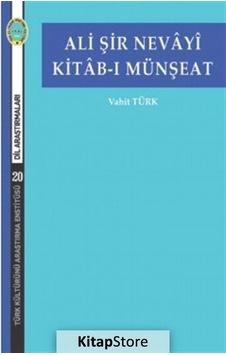 Kitab-ı Münşeat - Vahit Türk - Türk Kültürünü Araştırma Enstitüsü