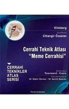 Cerrahi Teknik Atlası - Meme Cerrahisi - B. Mark Evers - Palme Yayınları Cerrahi Teknik Atlası - Meme Cerrahisi - B. Mark Evers - Palme Yayınları