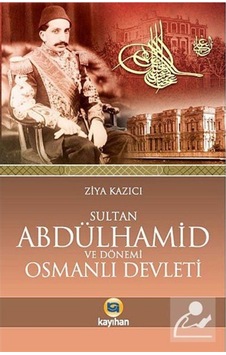 Sultan Ii. Abdülhamid Ve Dönemi Osmanlı Devleti / Prof. Dr. Zi... 9786055996185