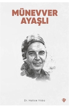 Münevver Ayaşlı - Hatice Yıldız - Türkiye Diyanet Vakfı Yayınları Münevver Ayaşlı - Hatice Yıldız - Türkiye Diyanet Vakfı Yayınları