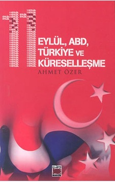 11 EylülABDTürkiye ve Küreselleşme - Ahmet Özer - Elips Kitapları