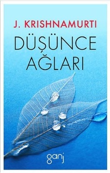 Düşünce Ağları - Jiddu Krishnamurti - Ganj Yayınları