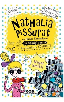 Nathalia Pissurat Ve Bütün Zamanların En Utanç Verici Beş Dakikalık Şöhreti 3