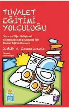 Tuvalet Eğitimi Yolculuğu - Judith A. Coucouvanis - Aura Tuvalet Eğitimi Yolculuğu - Judith A. Coucouvanis - Aura