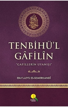 Tenbihü'l Gafilin Gafillerin Uyanışı (Ciltli-Şamua) / Ebü'l Le... Tenbihü'l Gafilin Gafillerin Uyanışı (Ciltli-Şamua) / Ebü'l Le...