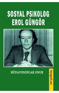 Sosyal Psikolog Erol Güngör - Hüdavendigar Onur - Biyografi.Net Sosyal Psikolog Erol Güngör - Hüdavendigar Onur - Biyografi.Net