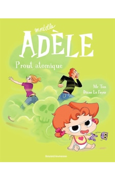 Bd Mortelle Adèle, Tome 14: Prout Atomique Bayard Jeunesse Bd Mortelle Adèle, Tome 14: Prout Atomique Bayard Jeunesse