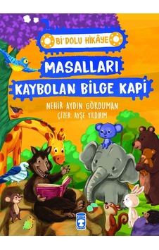 Masalları Kaybolan Bilge Kapi - Bi' Dolu Hikâye