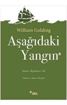 Aşağıdaki Yangın: Deniz Üçlemesi 3 Aşağıdaki Yangın: Deniz Üçlemesi 3