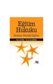 Eğitim Hukuku - Herkese Nitelikli Eğitim - Ali Ünal - Anı Yayıncılık