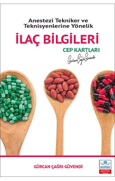 Anestezi Tekniker Ve Teknisyenlerine Yönelik İlaç Bilgileri Cep K