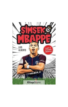 Şimşek Mbappe - Kart ve Sticker Hediyeli - Luis Alberto Urrea - Yakamoz Yayınları Şimşek Mbappe - Kart ve Sticker Hediyeli - Luis Alberto Urrea - Yakamoz Yayınları
