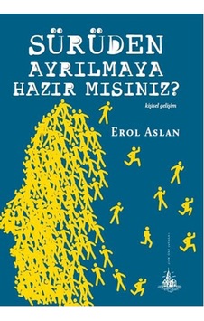 Sürüden Ayrılmaya Hazır Mısınız Sürüden Ayrılmaya Hazır Mısınız