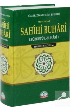 Muhtasar Sahihi Buhari Tercümesi-Zündetü'l-Buhari - Ömer Ziyaeddin Efendi - Sağlam Yayınevi Muhtasar Sahihi Buhari Tercümesi-Zündetü'l-Buhari - Ömer Ziyaeddin Efendi - Sağlam Yayınevi