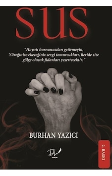 Sus - Burhan Yazıcı - DLS Yayınları Sus - Burhan Yazıcı - DLS Yayınları