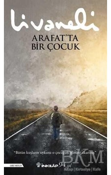 Arafatta Bir Çocuk - Zülfü Livaneli - İnkılap Arafatta Bir Çocuk - Zülfü Livaneli - İnkılap