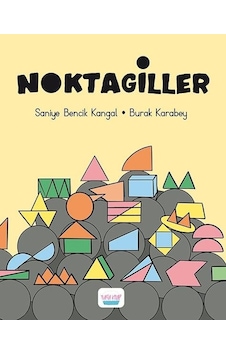 Noktagiller - Burak Karabey -  Saniye Bencik Kangal - Turta Kitap