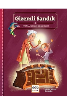 Gizemli Sandık - Ramila Aliyeva Gençoğlu - Nar Çocuk Gizemli Sandık - Ramila Aliyeva Gençoğlu - Nar Çocuk