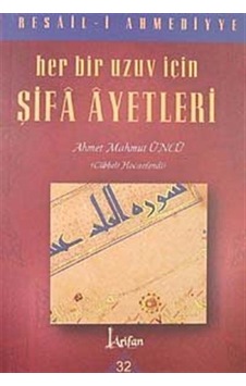 Her Bir Uzuv İçin Şifa Ayetleri / Ahmet Mahmut Ünlü Her Bir Uzuv İçin Şifa Ayetleri / Ahmet Mahmut Ünlü