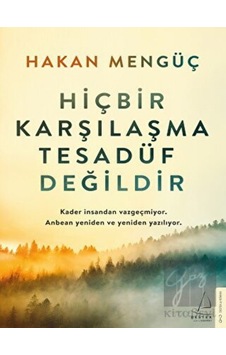 Hiçbir Karşılaşma Tesadüf Değildir Destek Yayınları Hiçbir Karşılaşma Tesadüf Değildir Destek Yayınları