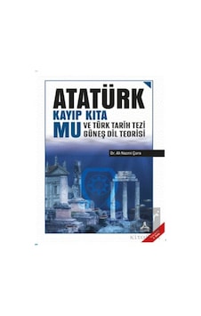 Atatürk Kayıp Kıta Mu ve Türk Tarih Tezi Güneş Dil Teorisi -  Sonçağ Yayınları