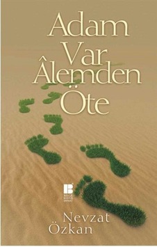 Adam Var Alemden Öte