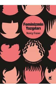 Feminizmin Yazgıları: Devlet Güdümlü Kapitalizmden Neoliberal ... Feminizmin Yazgıları: Devlet Güdümlü Kapitalizmden Neoliberal ...