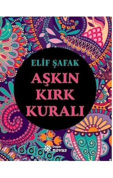 Aşkın Kırk Kuralı Elif Şafak Aşkın Kırk Kuralı Elif Şafak