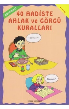 Boyamalı 40 Hadiste Ahlak ve Görgü Kuralları - Asım Uysal - Mürşide Uysal - Uysal Yayınevi Boyamalı 40 Hadiste Ahlak ve Görgü Kuralları - Asım Uysal - Mürşide Uysal - Uysal Yayınevi