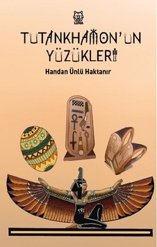 Tutankhamon'un Yüzükleri - Handan Ünlü Haktanır - Luna Yayınları Tutankhamon'un Yüzükleri - Handan Ünlü Haktanır - Luna Yayınları