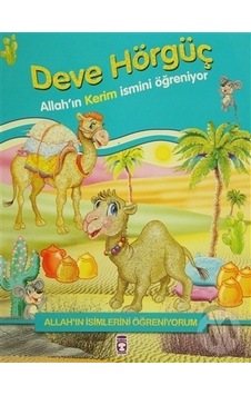 Deve Hörgüç - Nur Kutlu - Timaş Çocuk Deve Hörgüç - Nur Kutlu - Timaş Çocuk