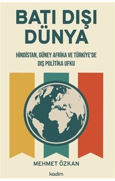Batı Dışı Dünya / Mehmet Özkan Batı Dışı Dünya / Mehmet Özkan