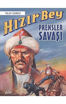 Hızır Bey - Prensler Savaşı - Talat Güreli - Presstij Kitap