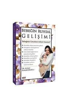 Bebeğin Ruhsal Gelişimi - Koray Karabekiroğlu - Say Yayınları Bebeğin Ruhsal Gelişimi - Koray Karabekiroğlu - Say Yayınları