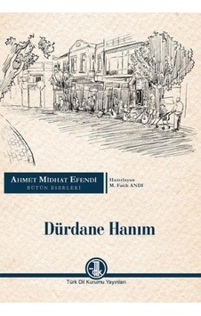 Dürdane Hanım- Türk Dil Kurumu Yayınları Dürdane Hanım- Türk Dil Kurumu Yayınları