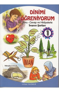 Dinimi Öğreniyorum 1 - Mürşide Uysal - Uysal Yayınevi Dinimi Öğreniyorum 1 - Mürşide Uysal - Uysal Yayınevi