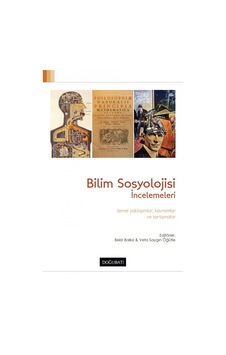 Bilim Sosyolojisi İncelemeleri- Doğu Batı Yayınları Bilim Sosyolojisi İncelemeleri- Doğu Batı Yayınları