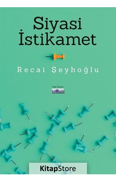 Siyasi İstikamet - Recai Şeyhoğlu - Favori Yayınları