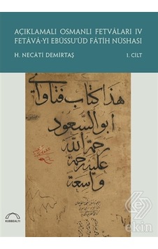 Açıklamalı Osmanlı Fetvaları 4 Fetava Yı Ebüssu'Üd/H. Necati