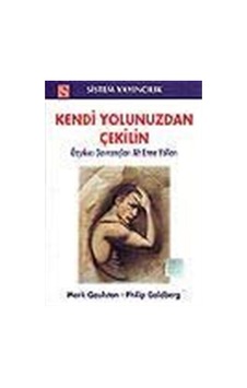 Kendi Yolunuzdan Çekilin - Philip Goldberg - Sistem Yayıncılık Kendi Yolunuzdan Çekilin - Philip Goldberg - Sistem Yayıncılık