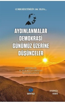 Aydınlanmalar Demokrasi Günümüz Üzerine Düşünceler- Sentez Yayıncılık