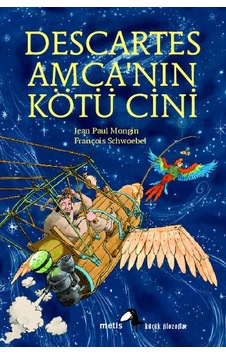 Metis Küçük Filozoflar Serisi 02 - Descartes Amca'Nın Kötü Cini n11.1232 Metis Küçük Filozoflar Serisi 02 - Descartes Amca'Nın Kötü Cini n11.1232