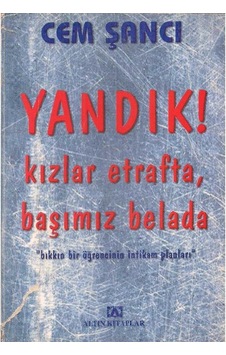 Yandık Kızlar Etrafta, Başımız Belada - Cem Şancı 2.el Yandık Kızlar Etrafta, Başımız Belada - Cem Şancı 2.el