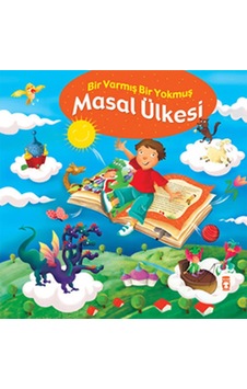 Masal Ülkesi - Bir Varmış Bir Yokmuş - Nefise Atçakarlar - Timaş Çocuk Masal Ülkesi - Bir Varmış Bir Yokmuş - Nefise Atçakarlar - Timaş Çocuk