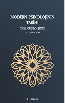 Modern Psikolojinin Tarihi - Carl Gustav Jung - Pinhan Yayıncılık Modern Psikolojinin Tarihi - Carl Gustav Jung - Pinhan Yayıncılık