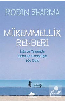 Mükemmellik Rehberi - Robin Sharma Mükemmellik Rehberi - Robin Sharma