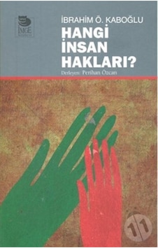 Hangi Insan Hakları? Hangi Insan Hakları?