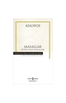 Masallar - Bütün Ezop Masalları - Hasan Ali Yücel Klasikleri - Aisopos - İş Bankası Kültür Yayınları Masallar - Bütün Ezop Masalları - Hasan Ali Yücel Klasikleri - Aisopos - İş Bankası Kültür Yayınları
