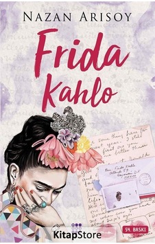 Frida Kahlo / Nazan Arısoy Frida Kahlo / Nazan Arısoy