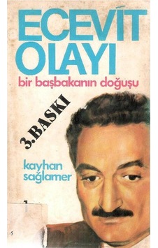 Ecevit Olayı - Bir Başbakanın Doğuşu 1 - Kayhan Sağlamer 3.baskı